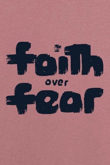 Faith Over Fear Ladies V-Neck Shirt Design